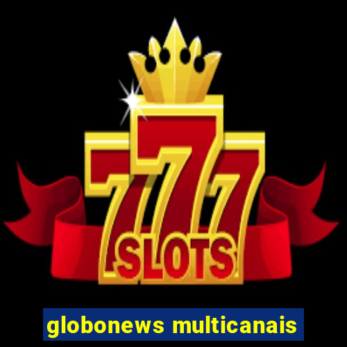 globonews multicanais